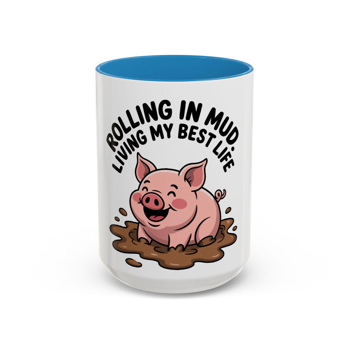 Living My Best Life Pig Mug, Funny Pig Coffee Mug, Rolling In Mud Cute Pig Gift, Farm Animal Lover Mug, Cute Pig Lover Present