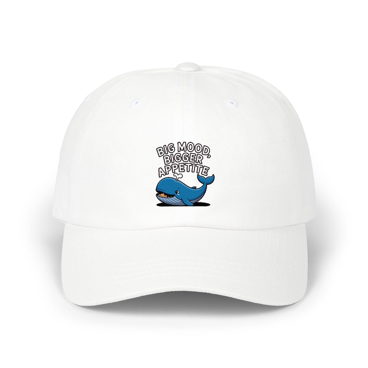 Whale Big Mood Dad Hat, Funny Snack Lover Embroidered Cap, Cute Whale Dad Cap, Big Mood Bigger Appetite Hat, Foodie Gift
