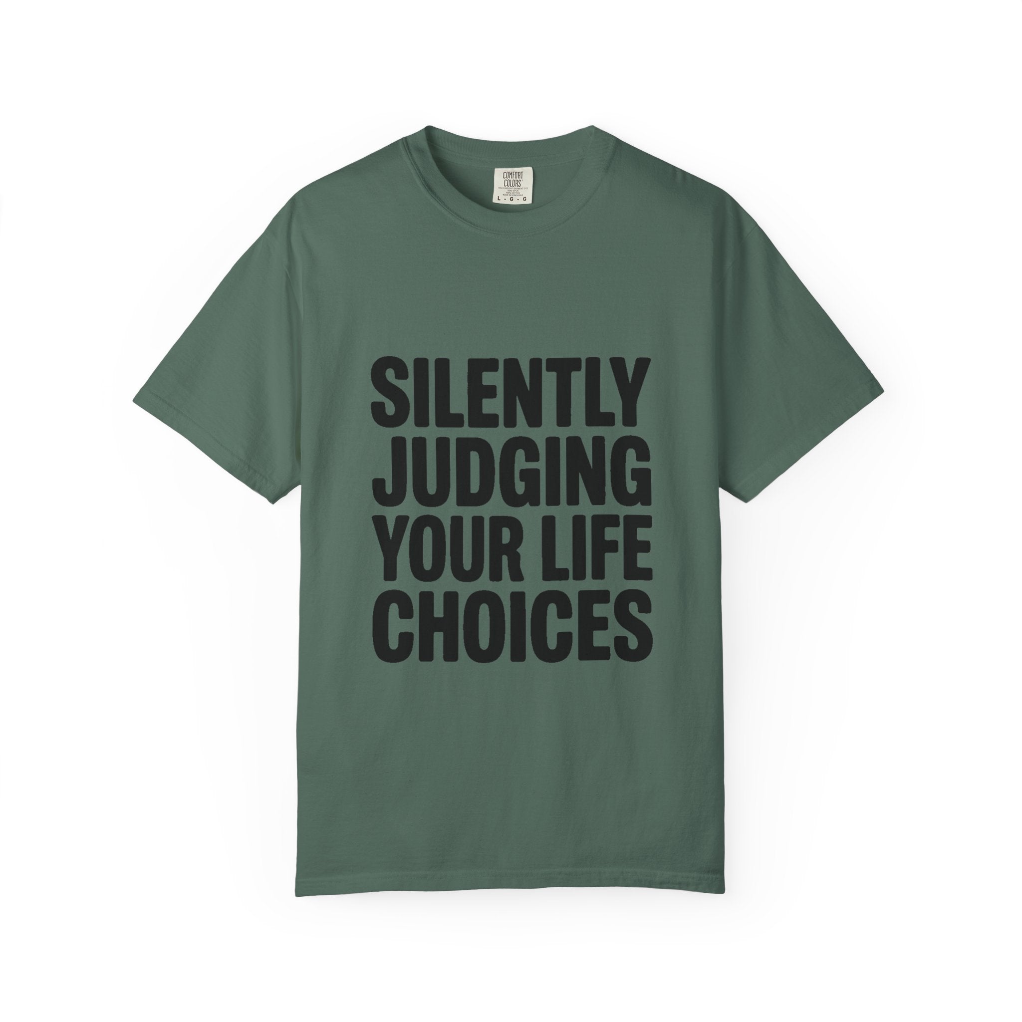 Silently Judging Your Life Choices Shirt, Funny Sarcastic T-Shirt, Bold Typography Tee, Sarcasm Gift for Friend