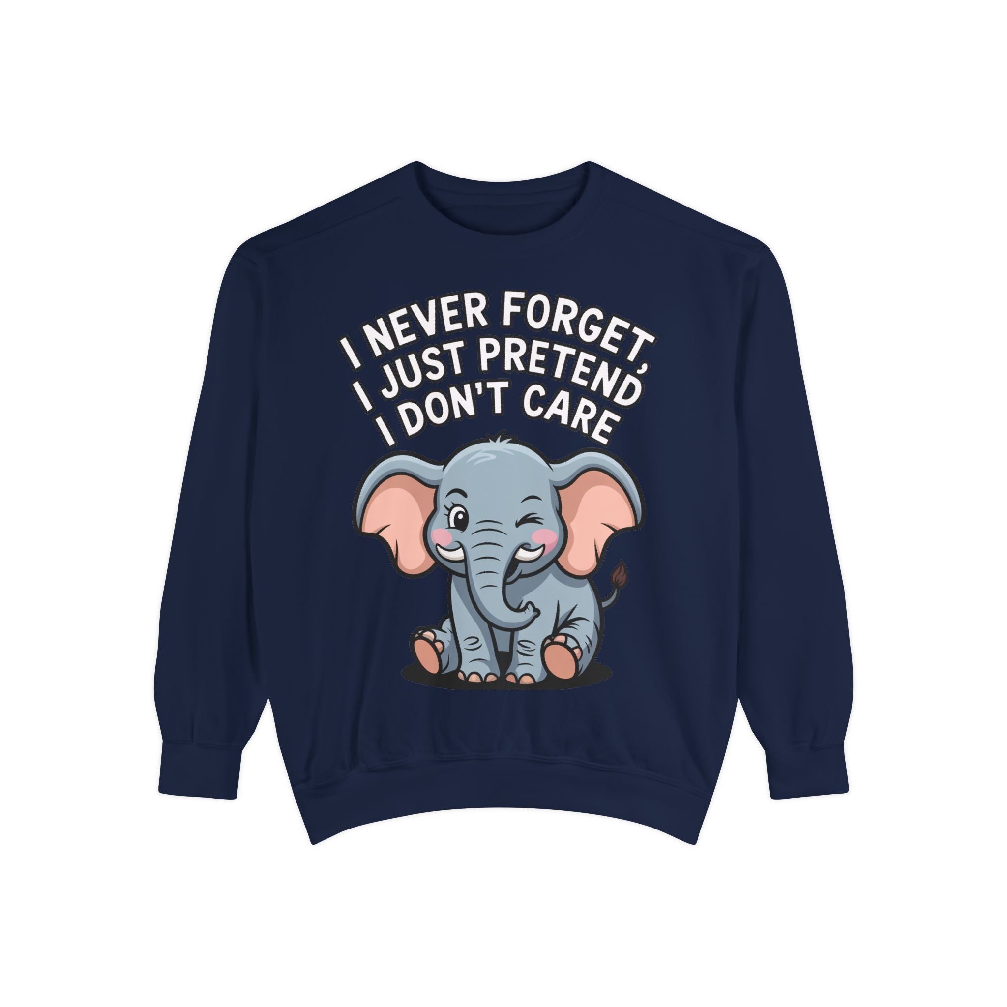 Funny Elephant Sweatshirt, I Never Forget Crewneck, Sarcastic Elephant Pullover, Funny Animal Lover Gift, Embroidered Patch Style