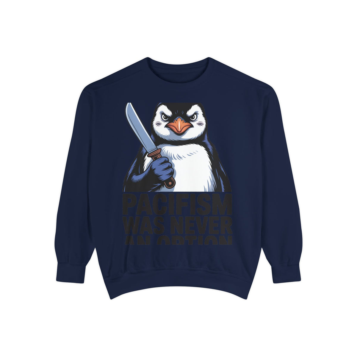 Pacifism Was Never An Option Penguin Sweatshirt, Funny Butter Knife Penguin Crewneck, Vintage Poster Style Graphic Sweatshirt Gift