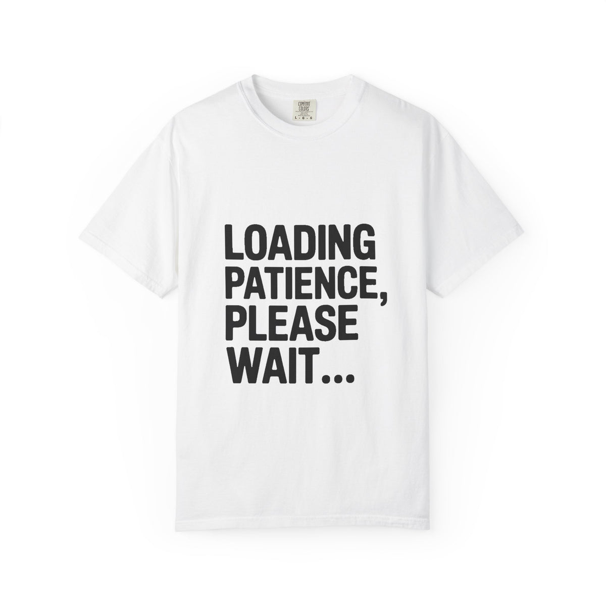 Loading Patience Please Wait T-Shirt, Funny Sarcastic Quote Tee, Minimalist Typography Shirt, Gift for Introvert