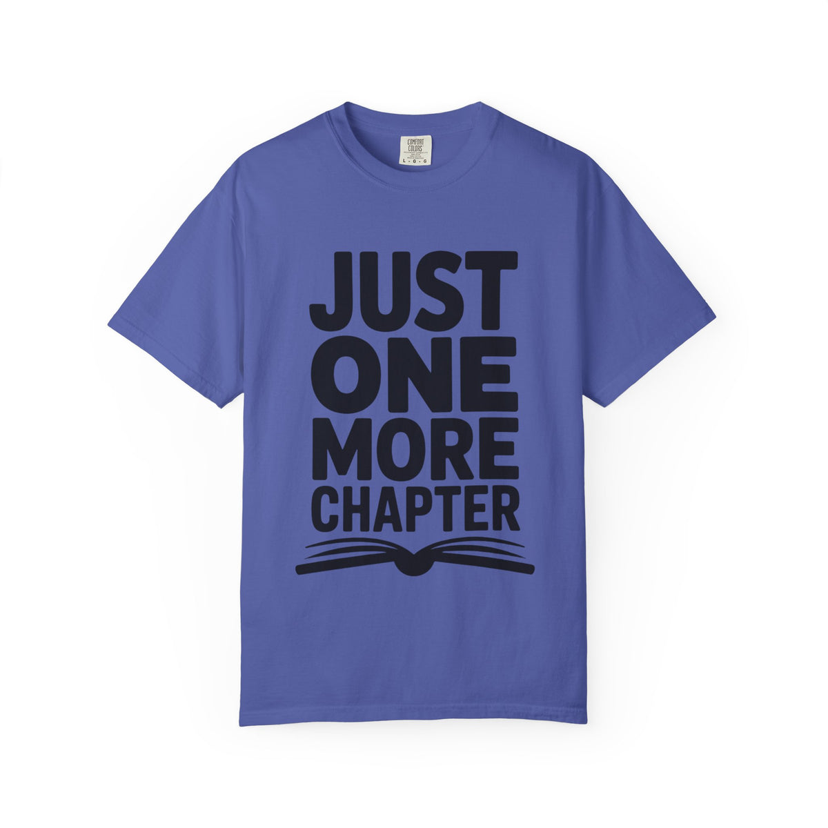 Just One More Chapter Shirt, Funny Book Lover T-Shirt, Bookworm Gift, Reading Addict Tee, Minimalist Typography Bookish Shirt
