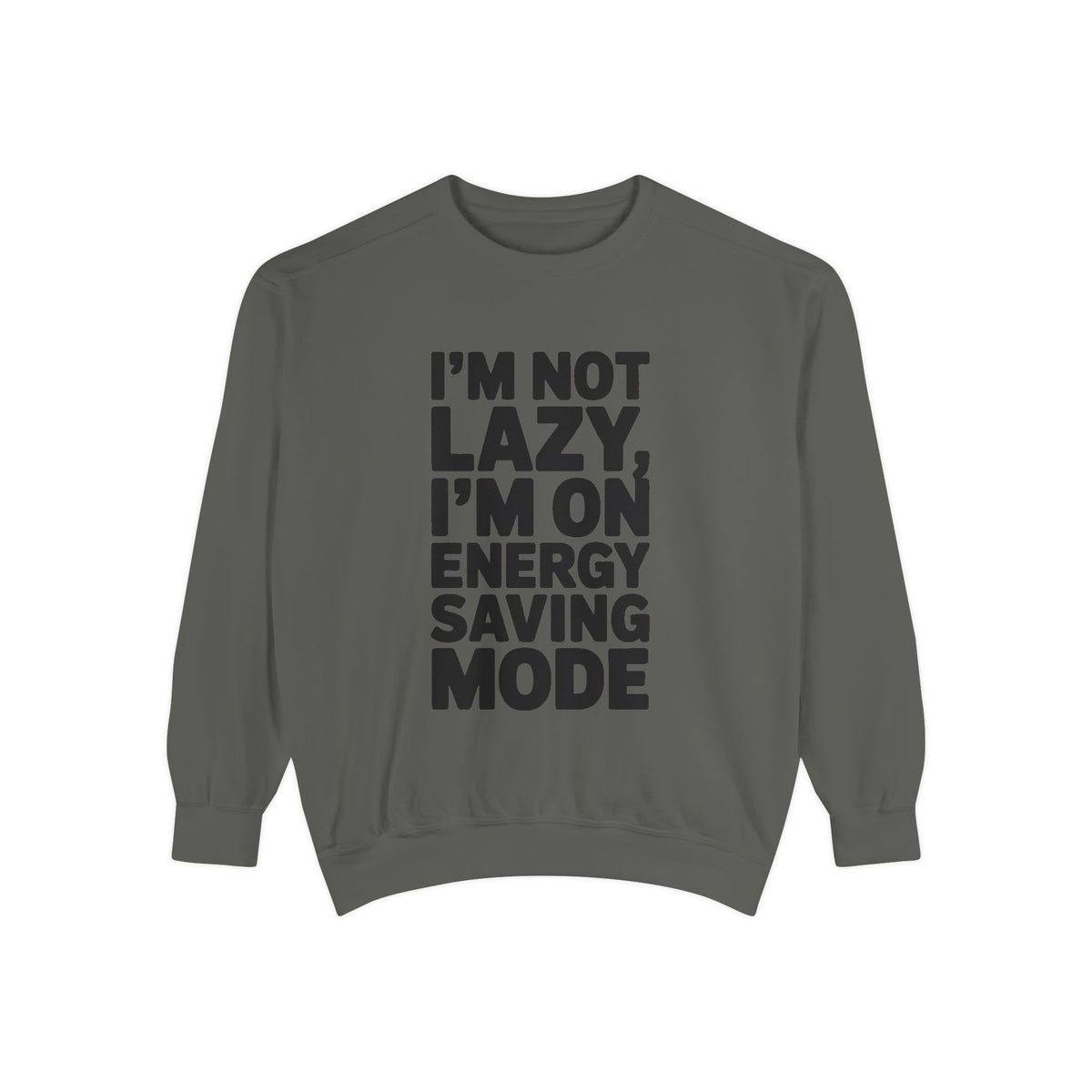 I'm Not Lazy I'm On Energy Saving Mode Sweatshirt, Funny Embroidered Crewneck, Sarcastic Quote Sweatshirt, Lazy Day Gift