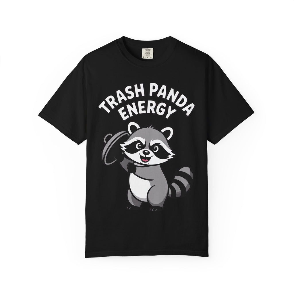 Trash Panda Energy T-Shirt, Funny Raccoon Shirt, Cute Raccoon Graphic Tee, Trash Panda Lover Gift, Unisex Garment Dyed Tee