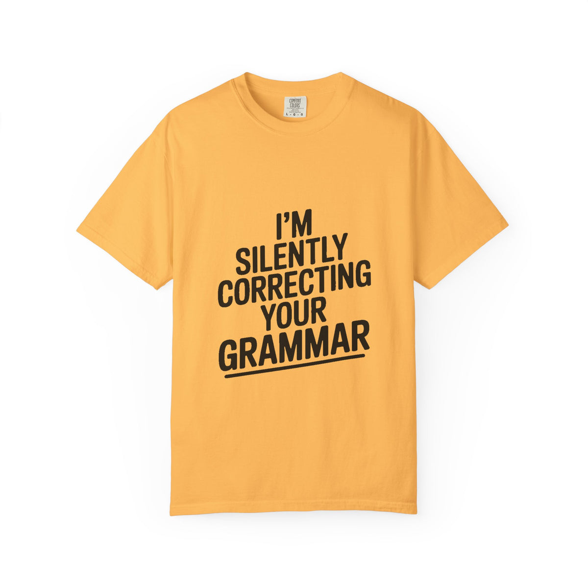 Silently Correcting Your Grammar Shirt, Funny Grammar Nerd T-Shirt, Sarcastic Teacher Gift, Bold Typography Tee for Editors