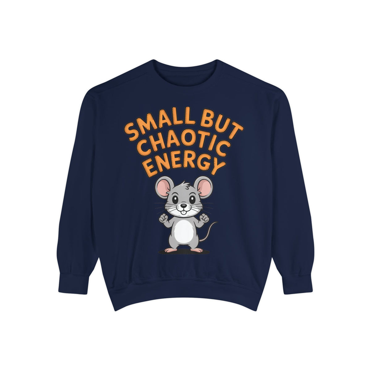 Small But Chaotic Energy Sweatshirt, Funny Mouse Crewneck, Cute Cartoon Mouse Sweatshirt, Embroidered Patch Style Gift