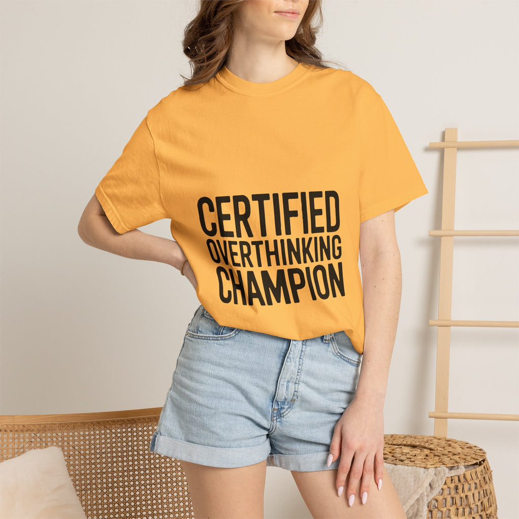 Certified Overthinking Champion Shirt, Funny Anxiety T-Shirt, Overthinker Gift, Sarcastic Quote Tee, Bold Typography Shirt