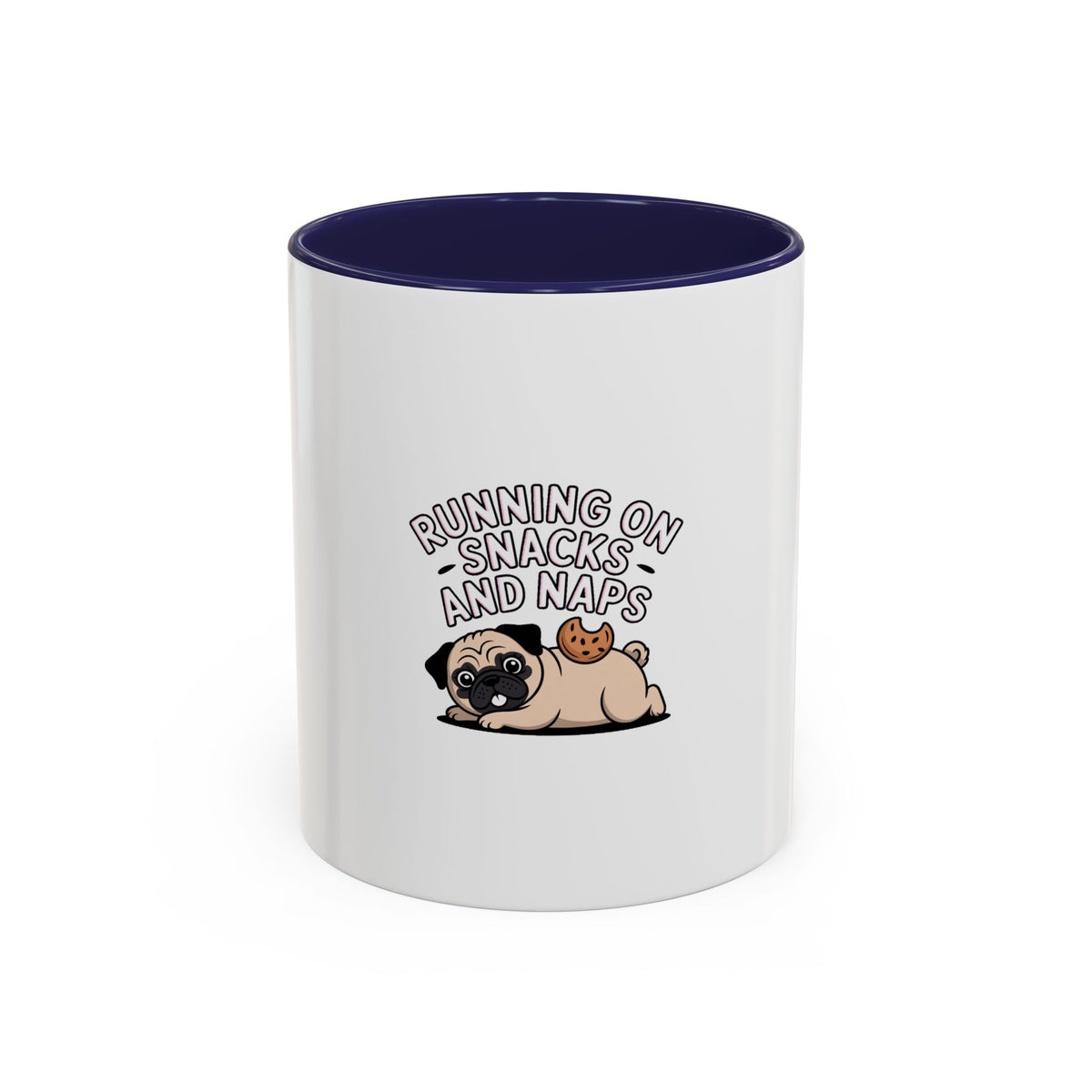 Funny Pug Mug, Running On Snacks And Naps Mug, Cute Pug Lover Gift, Lazy Dog Coffee Mug, Pug Owner Birthday Gift