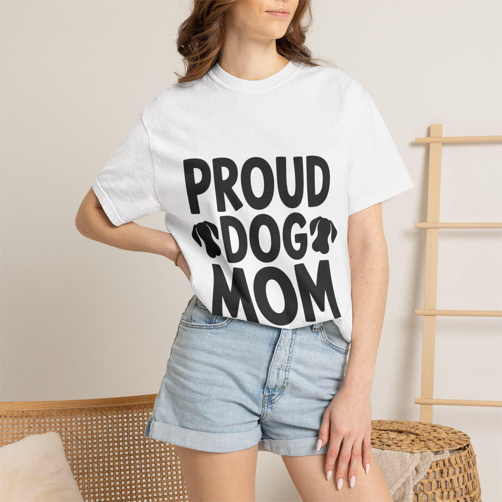 Proud Dog Mom Shirt, Dog Lover T-Shirt, Cute Dog Mom Gift, Dog Mama Tee, Funny Dog Owner Shirt for Women