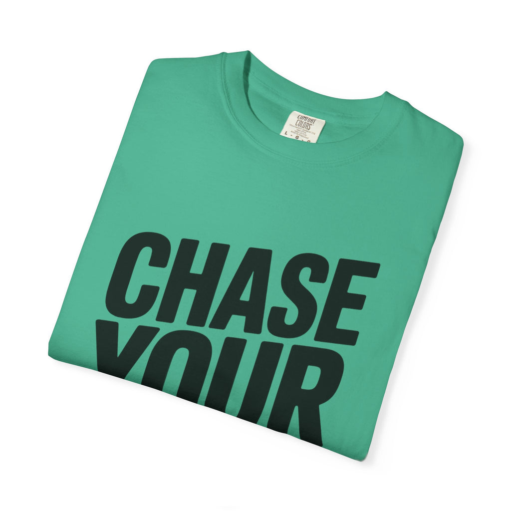 Chase Your Dreams Typography T-Shirt