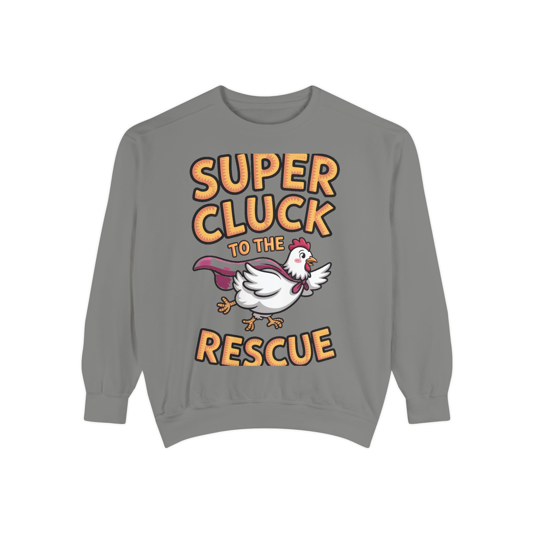 Super Cluck To The Rescue Sweatshirt, Funny Superhero Chicken Crewneck, Cute Chicken Lover Gift, Garment Dyed Embroidered Sweatshirt