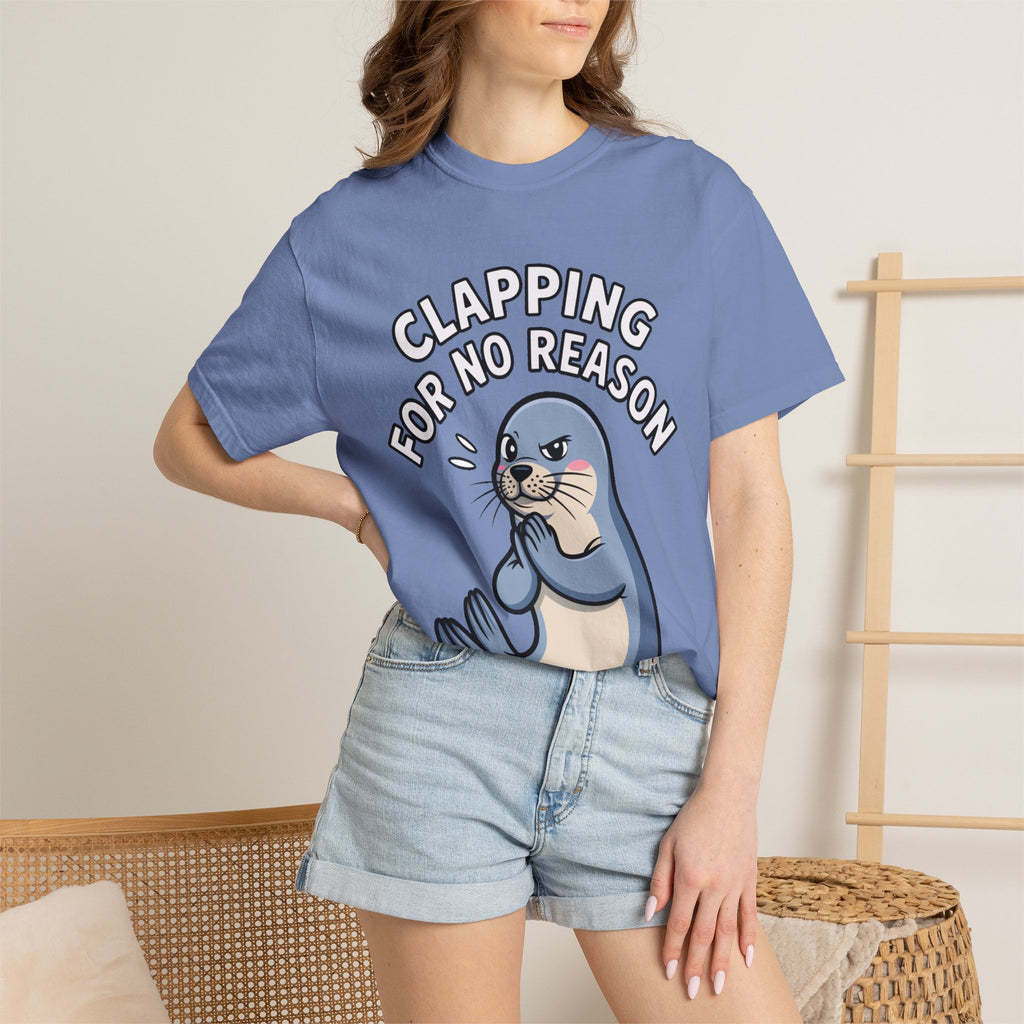 Clapping For No Reason Seal Shirt, Funny Sassy Seal T-Shirt, Cute Cartoon Animal Tee, Sarcastic Meme Gift