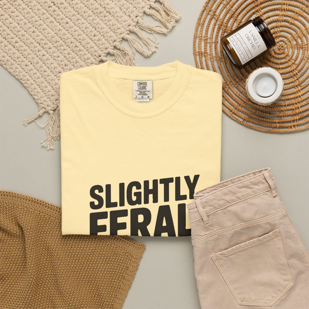 Slightly Feral Mostly Fine Shirt, Funny Sarcastic T-Shirt, Bold Minimalist Text Tee, Funny Gift for Friend