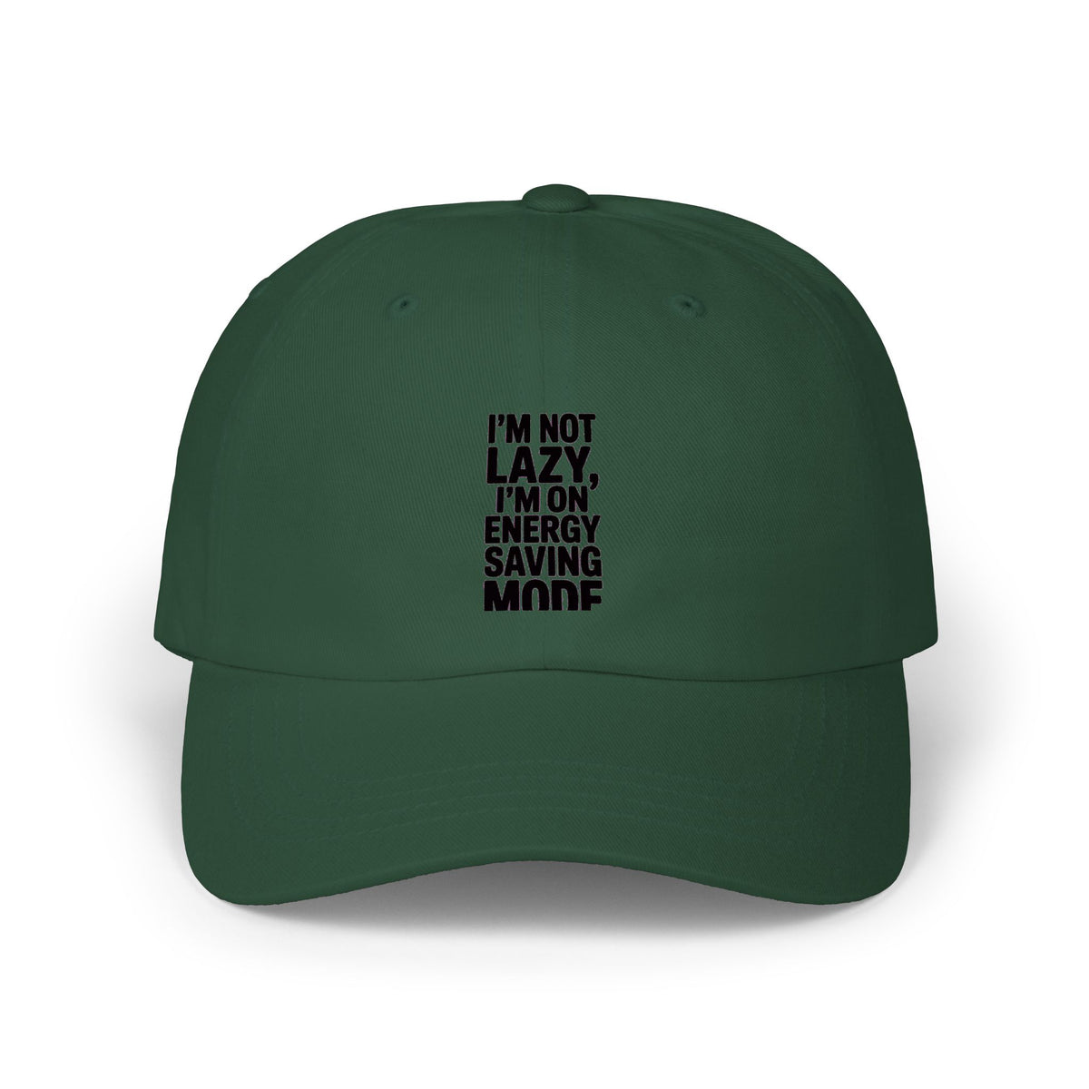 Energy Saving Mode Dad Hat, Funny Lazy Quote Cap, I'm Not Lazy I'm On Energy Saving Mode Embroidered Hat, Sarcastic Gift for Him