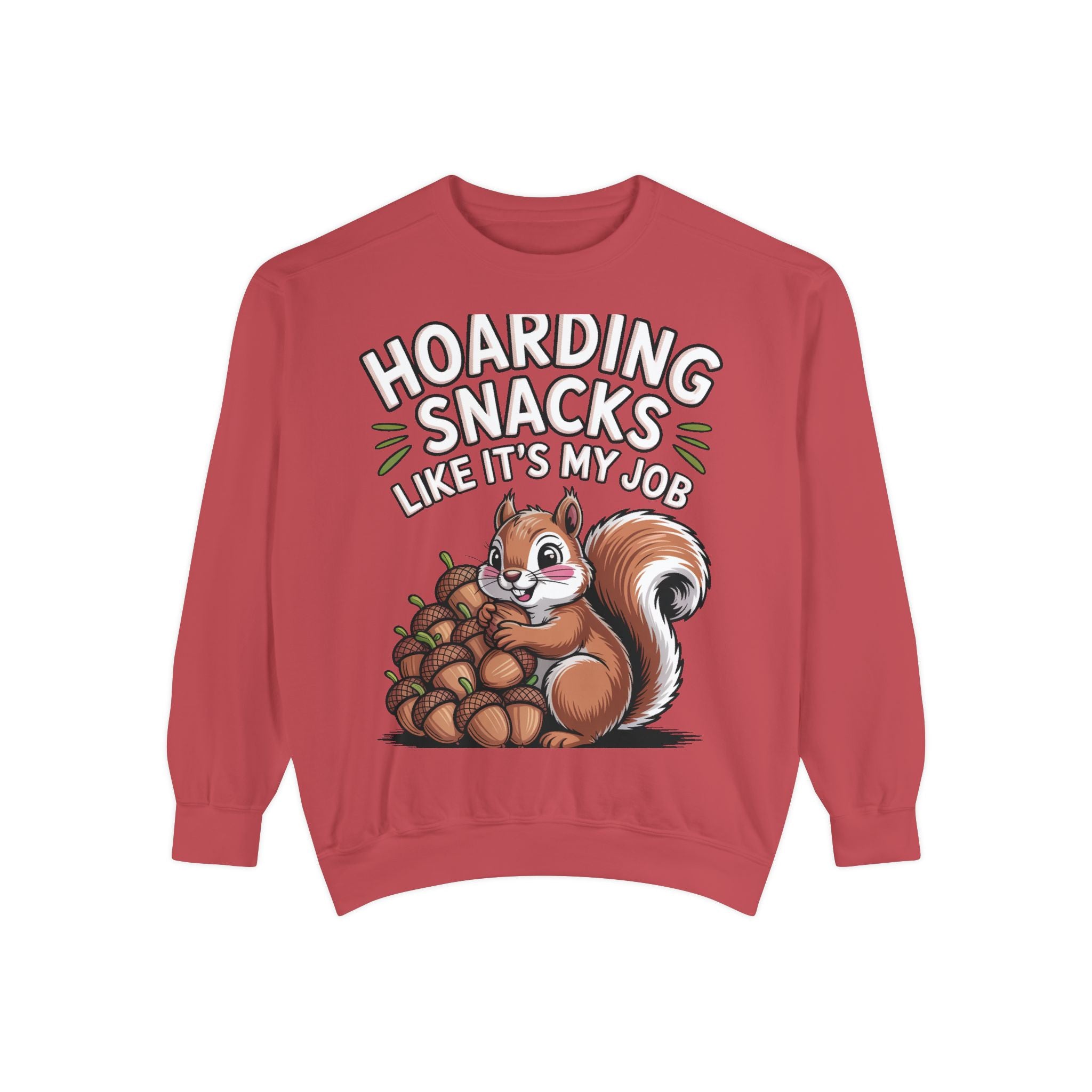 Funny Squirrel Sweatshirt, Hoarding Snacks Like It's My Job Crewneck, Cute Acorn Squirrel Gift, Snack Lover Sweatshirt