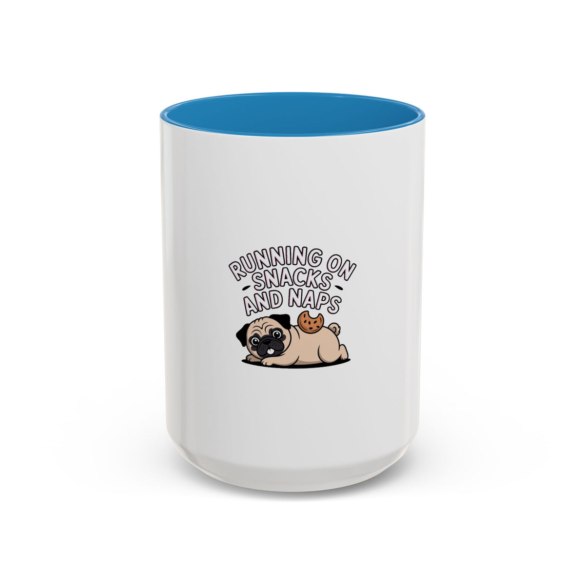 Funny Pug Mug, Running On Snacks And Naps Mug, Cute Pug Lover Gift, Lazy Dog Coffee Mug, Pug Owner Birthday Gift