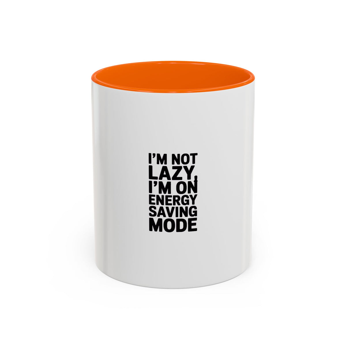 Energy Saving Mode Mug, Funny Sarcastic Coffee Mug, I'm Not Lazy Quote Mug, Gift for Coworker, Lazy Day Mug