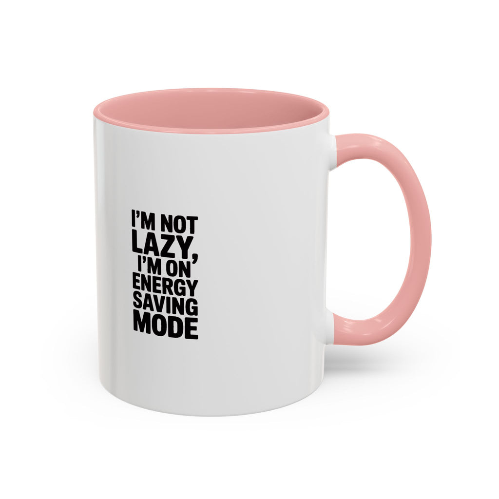 I'm Not Lazy I'm On Energy Saving Mode Mug, Funny Sarcastic Coffee Mug, Lazy Day Gift, Bold Typography Mug, Coworker Gift