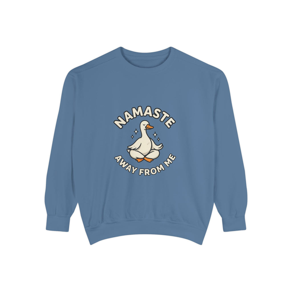Sweatshirt - "Namaste Away From Me" Funny Goose Graphic Crewneck