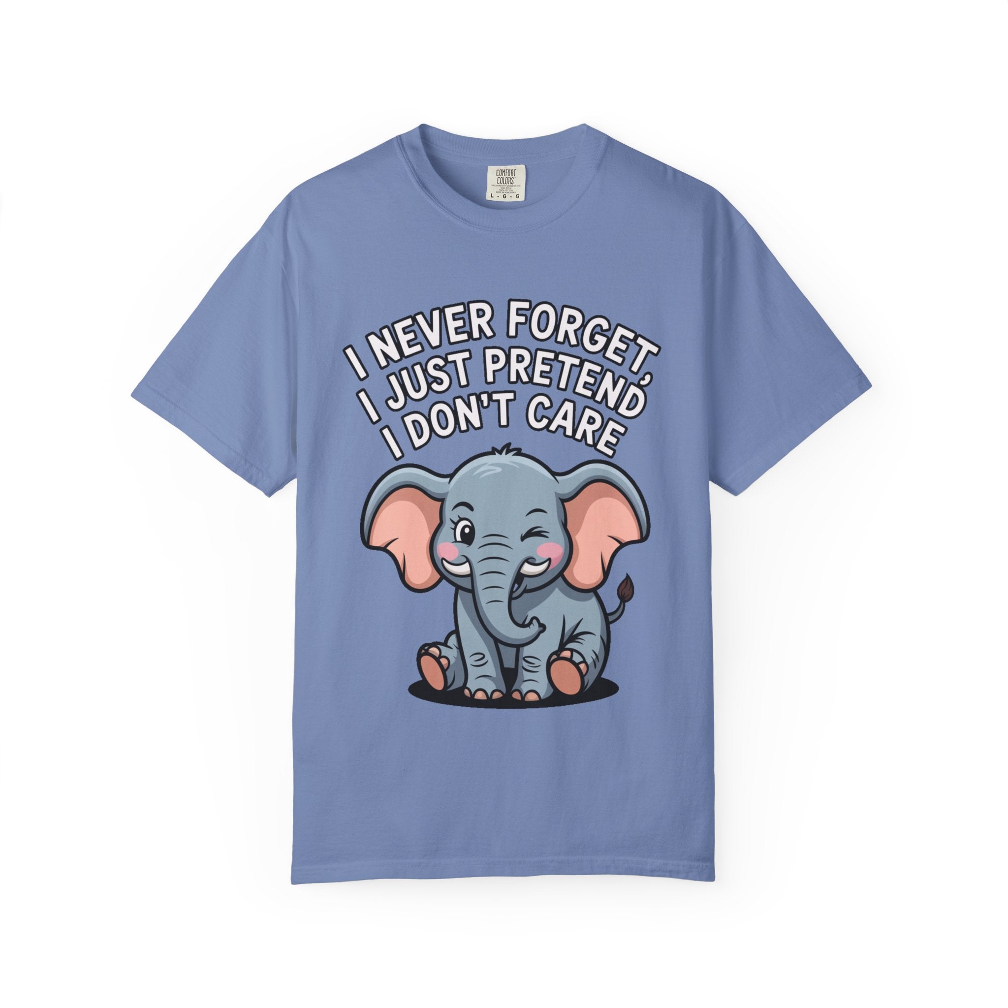 Funny Elephant Shirt, I Never Forget T-Shirt, Sarcastic Elephant Tee, Funny Animal Lover Gift, Witty Quote Shirt for Him or Her