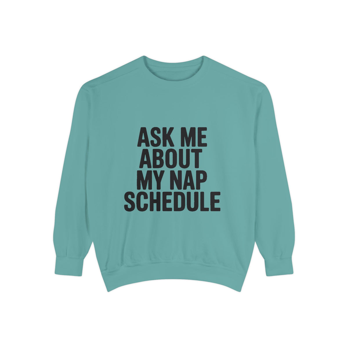 Ask Me About My Nap Schedule Sweatshirt, Funny Nap Lover Crewneck, Embroidered-Look Cozy Sweatshirt, Nap Queen King Gift
