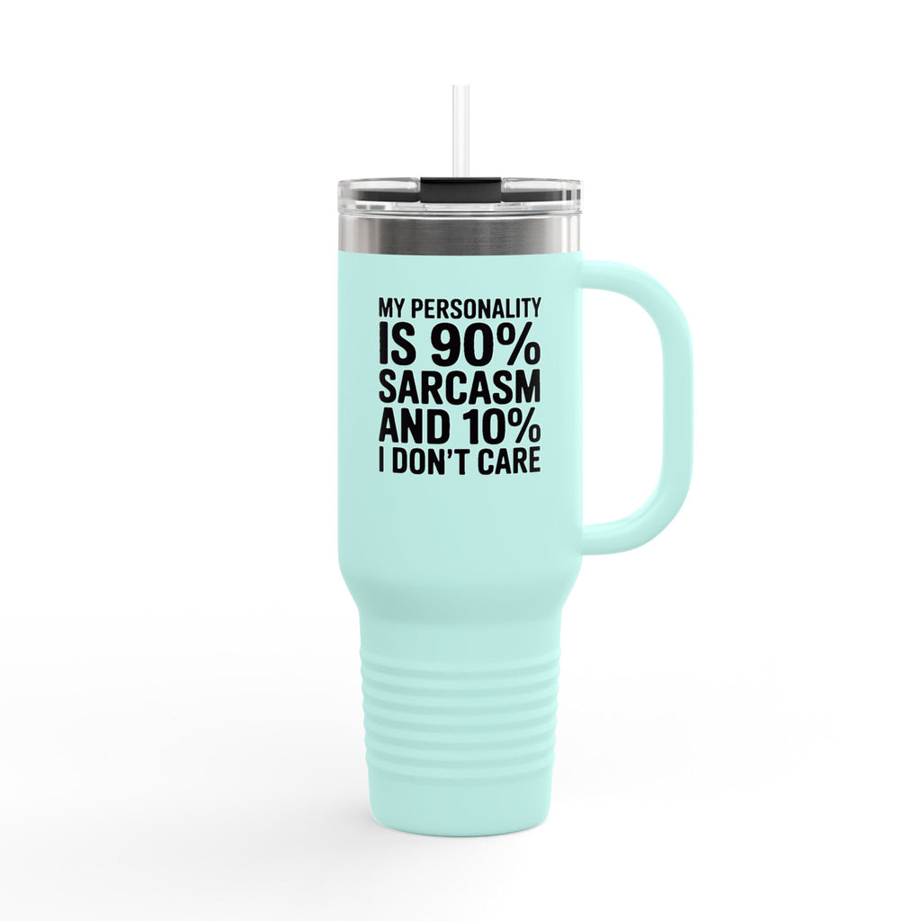 Sarcasm Travel Mug, Funny Personality Quote Tumbler, 90% Sarcasm 10% I Don't Care Gift, Sarcastic Coworker Cup