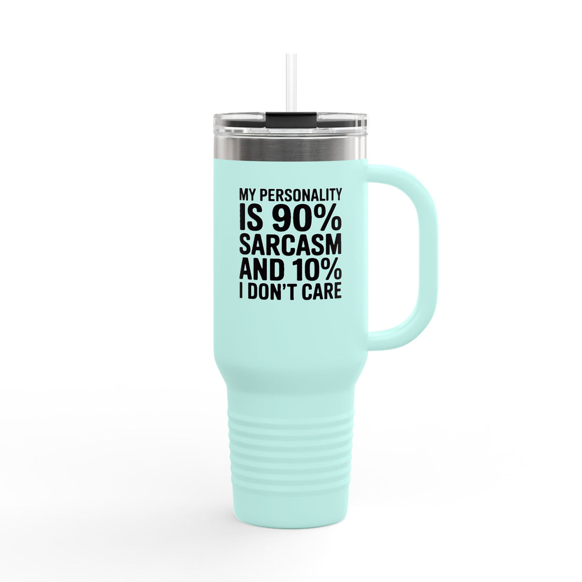 Sarcasm Travel Mug, Funny Personality Quote Tumbler, 90% Sarcasm 10% I Don't Care Gift, Sarcastic Coworker Cup