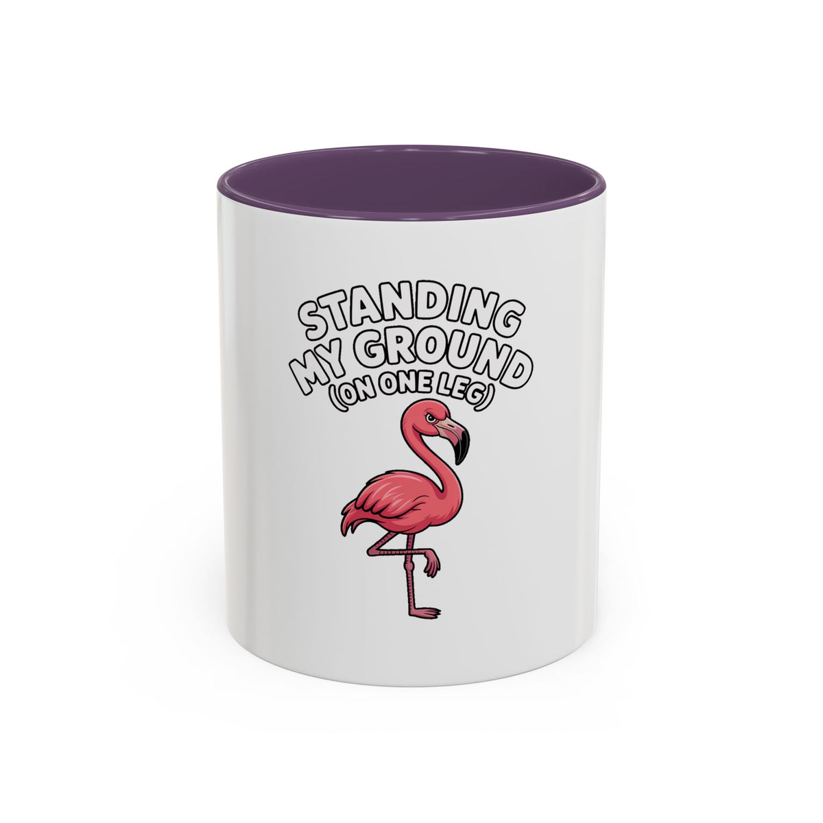 Standing My Ground Flamingo Mug, Funny One Leg Flamingo Coffee Cup, Sassy Bird Lover Gift, Cute Cartoon Flamingo Accent Mug