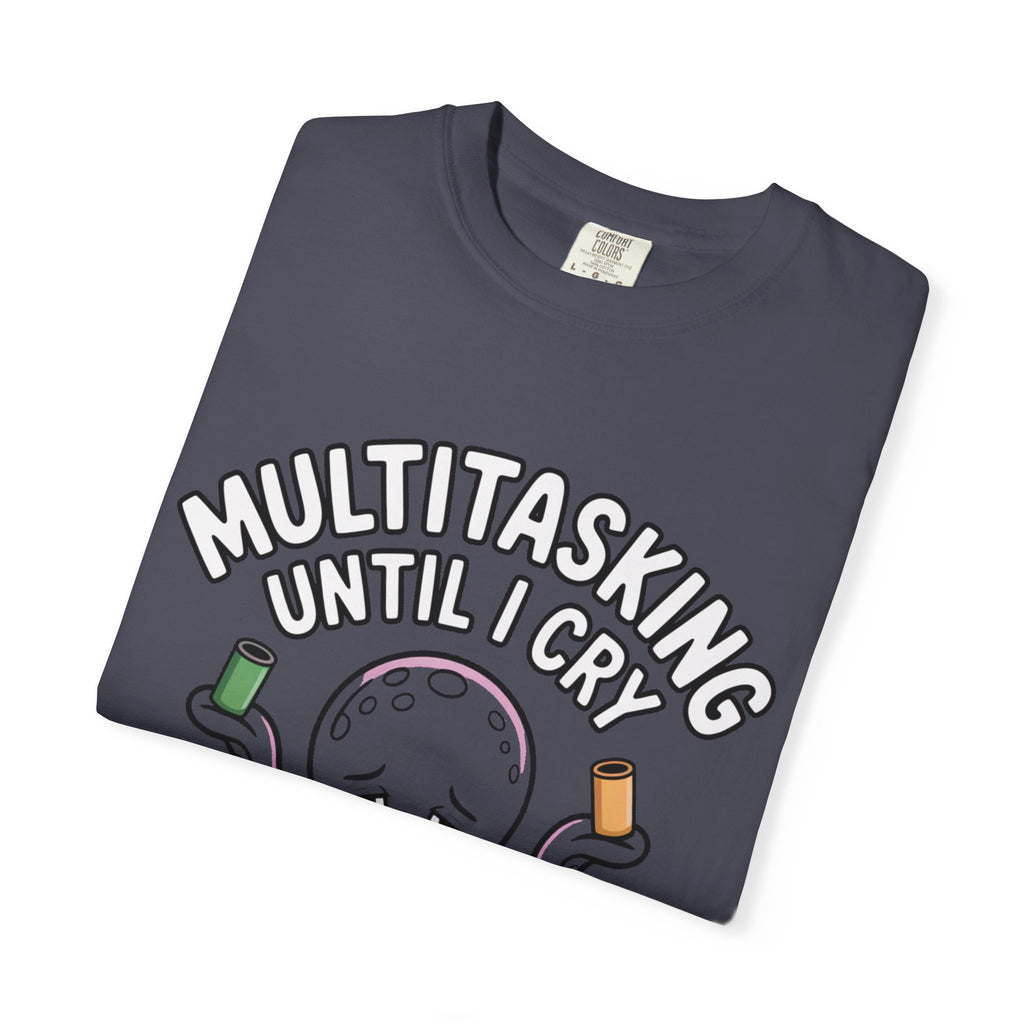 Multitasking Octopus Shirt, Funny Stressed Octopus T-Shirt, Multitasking Until I Cry Tee, Cute Cartoon Octopus Gift
