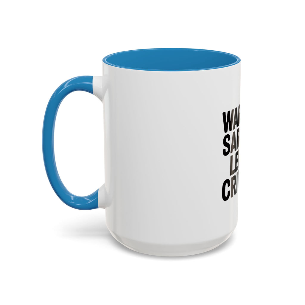 Warning Sarcasm Levels Critical Mug, Funny Sarcastic Coffee Mug, Sarcasm Quote Cup, Coworker Gift, Funny Office Mug