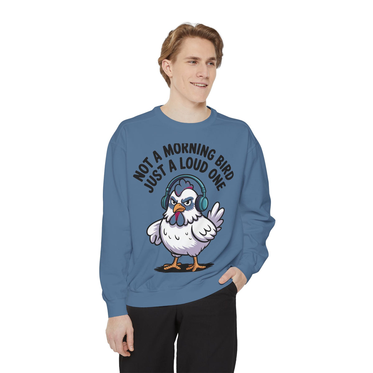 Funny Chicken Sweatshirt, Not A Morning Bird Just A Loud One Crewneck, Grumpy Chicken Sweatshirt Gift