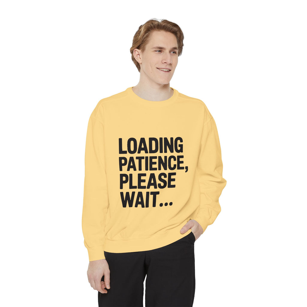 Loading Patience Please Wait Sweatshirt, Funny Sarcastic Crewneck, Embroidered Patch Style Pullover, Gift for Tired Adults