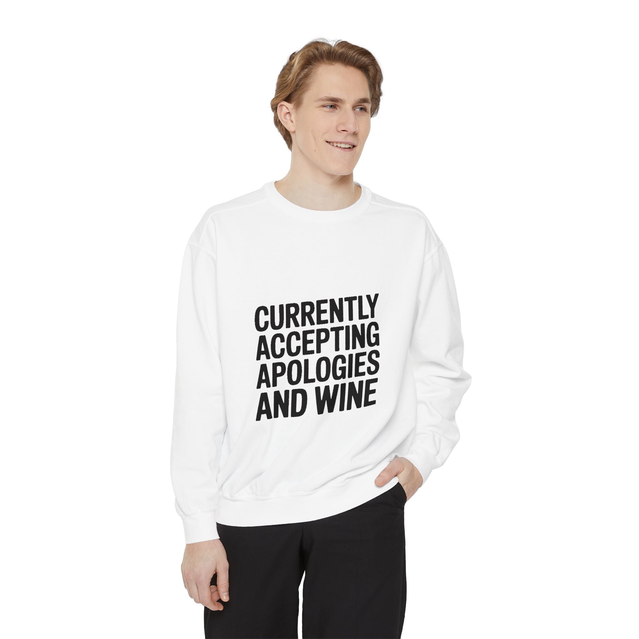 Currently Accepting Apologies And Wine Sweatshirt, Funny Wine Lover Crewneck, Sarcastic Quote Sweatshirt, Gift For Her