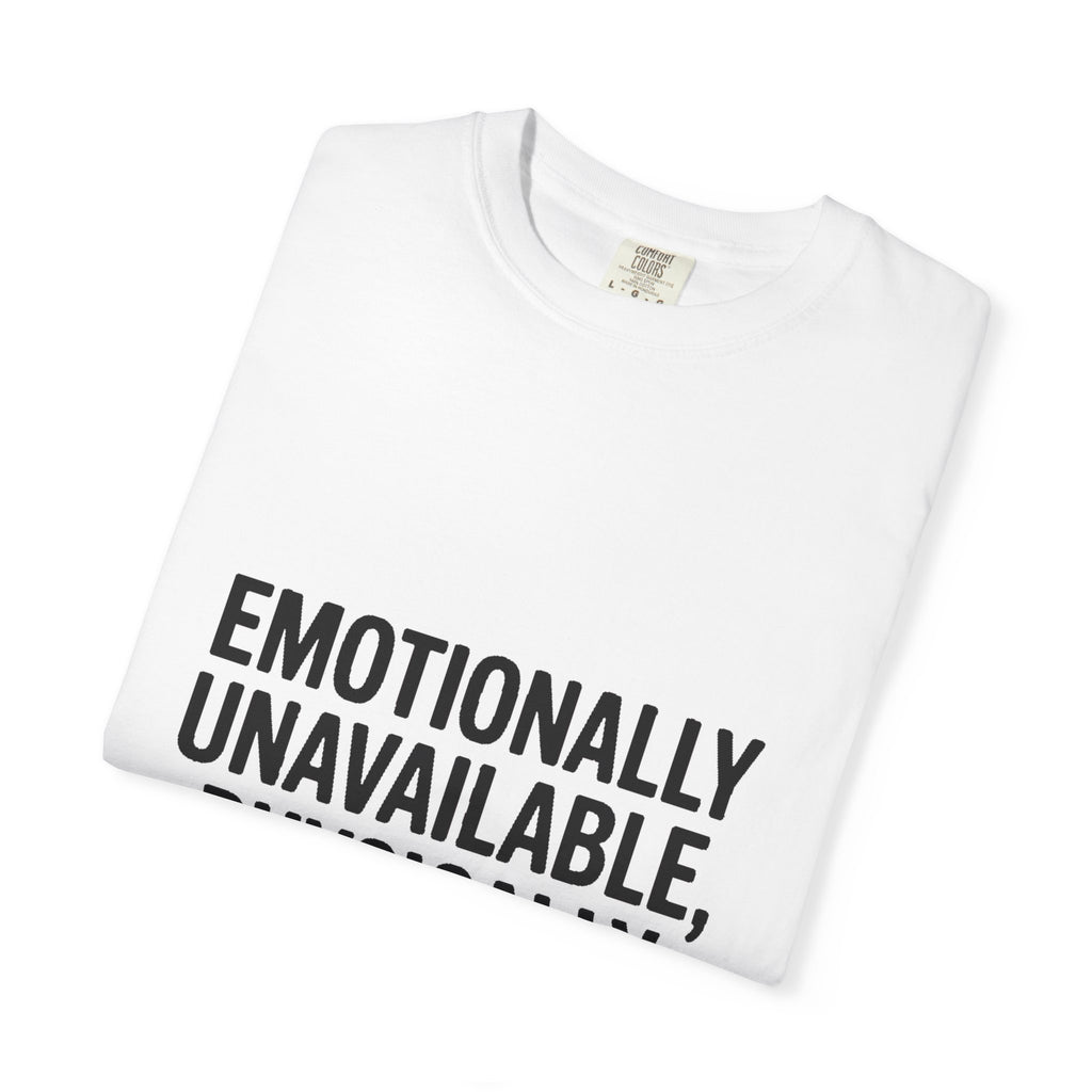 Emotionally Unavailable Physically Present Shirt, Funny Sarcastic Tee, Deadpan Humor T-Shirt, Introvert Gift