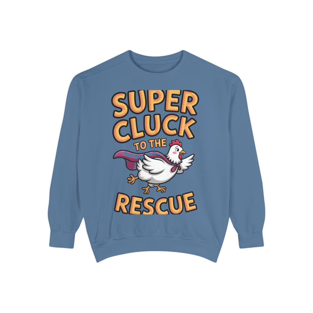 Super Cluck To The Rescue Sweatshirt, Funny Superhero Chicken Crewneck, Cute Chicken Lover Gift, Garment Dyed Embroidered Sweatshirt