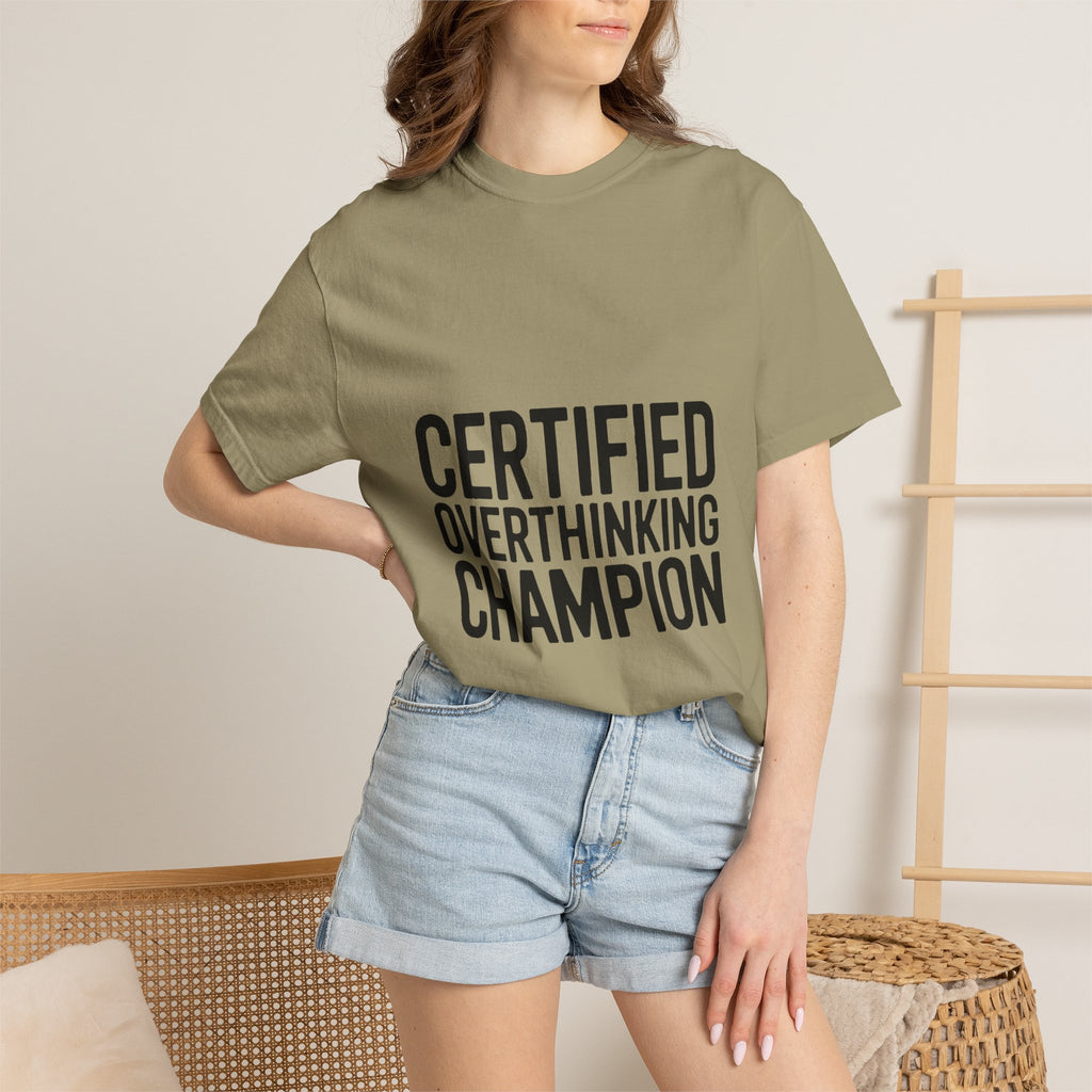 Certified Overthinking Champion Shirt, Funny Anxiety T-Shirt, Overthinker Gift, Sarcastic Quote Tee, Bold Typography Shirt