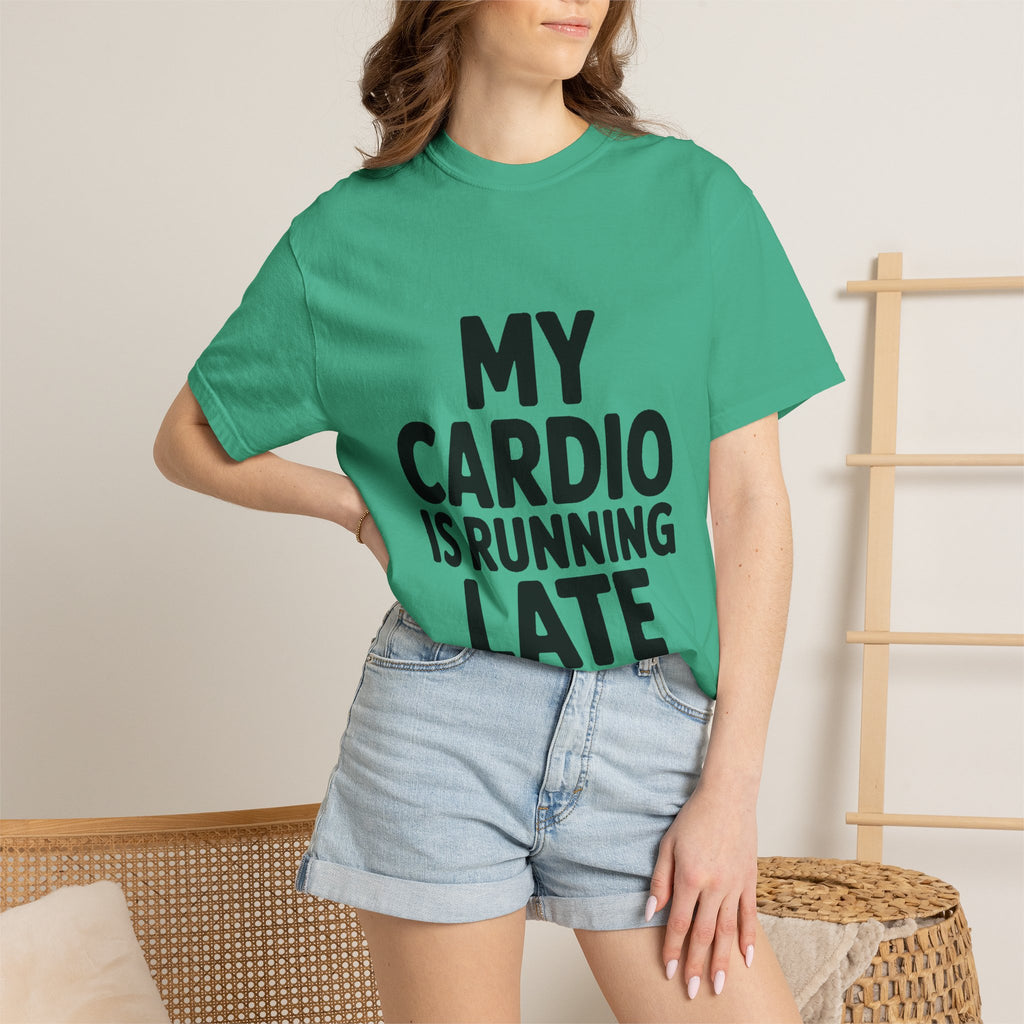 My Cardio Is Running Late Shirt, Funny Gym Excuse T-Shirt, Sarcastic Workout Tee, Lazy Fitness Humor Gift