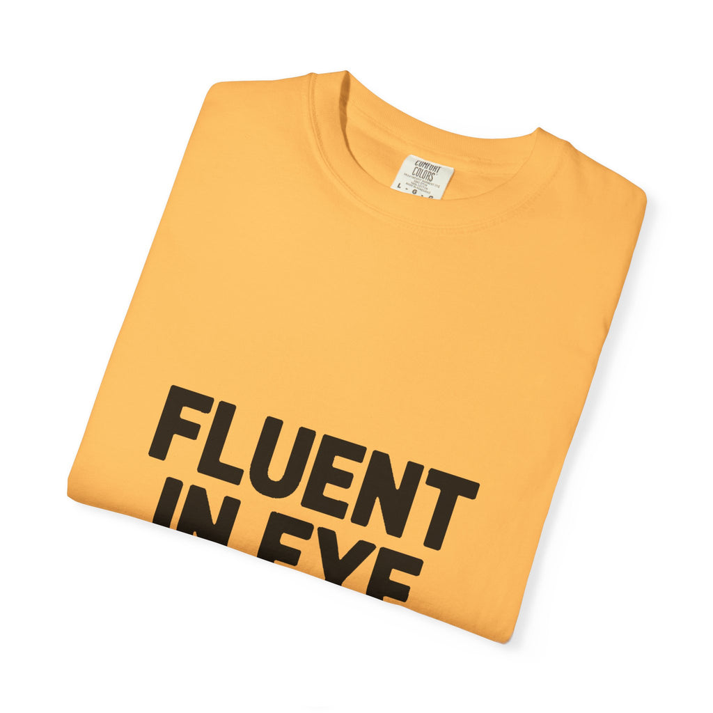 Fluent In Eye Rolls Shirt, Funny Sarcastic T-Shirt, Bold Typography Tee, Sassy Teen Gift, Snarky Humor Shirt for Her