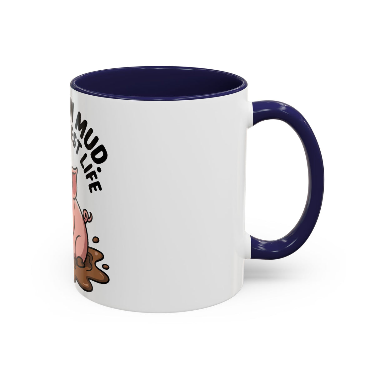 Living My Best Life Pig Mug, Funny Pig Coffee Mug, Rolling In Mud Cute Pig Gift, Farm Animal Lover Mug, Cute Pig Lover Present