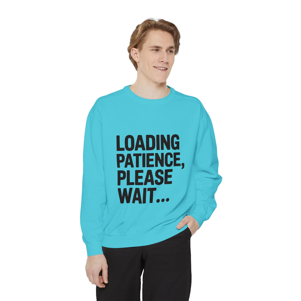 Loading Patience Please Wait Sweatshirt, Funny Sarcastic Crewneck, Embroidered Patch Style Pullover, Gift for Tired Adults
