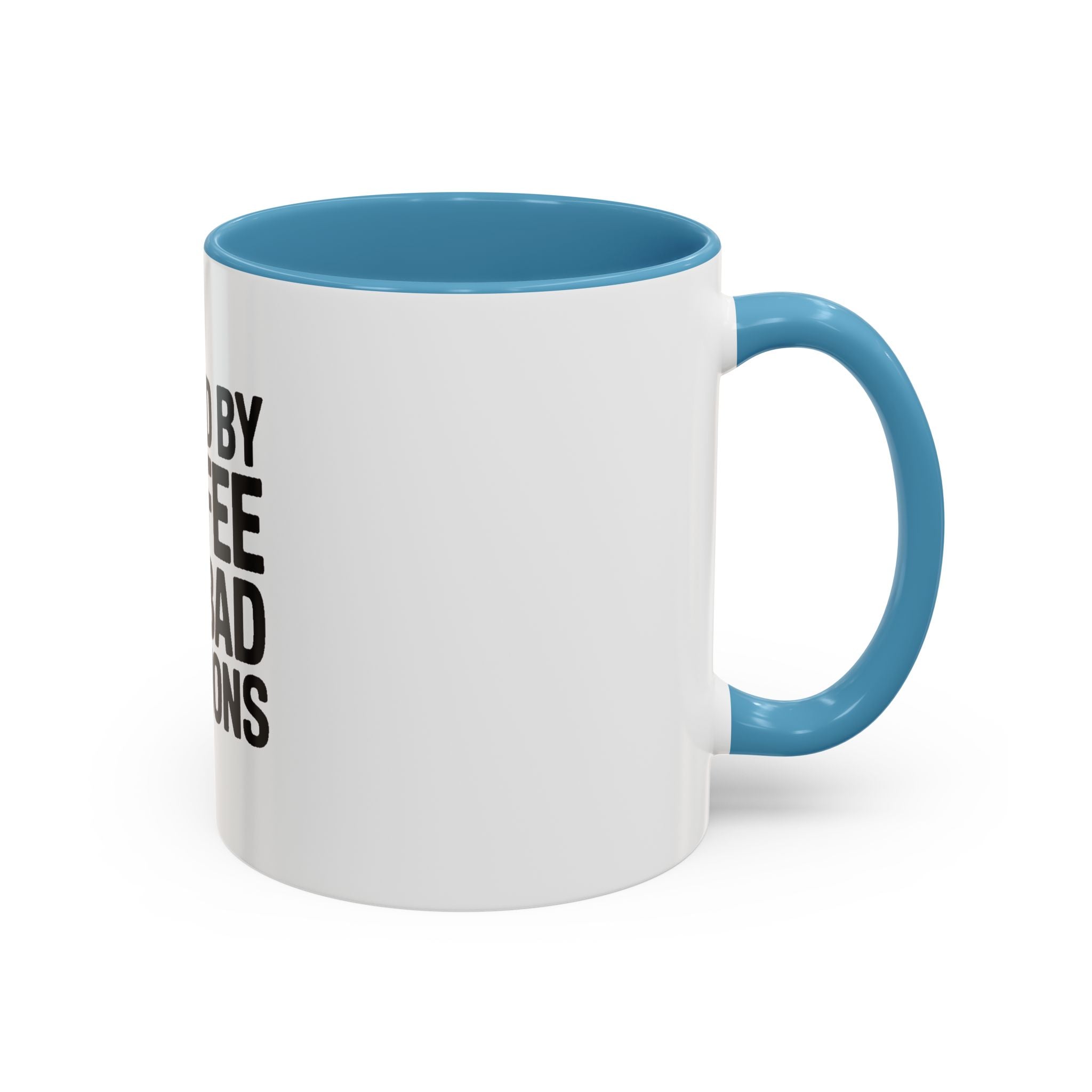 Fueled By Coffee And Bad Decisions Mug, Funny Sarcastic Coffee Cup, Bold Typography Mug, Coworker Gift, Sarcastic Coffee Lover Gift