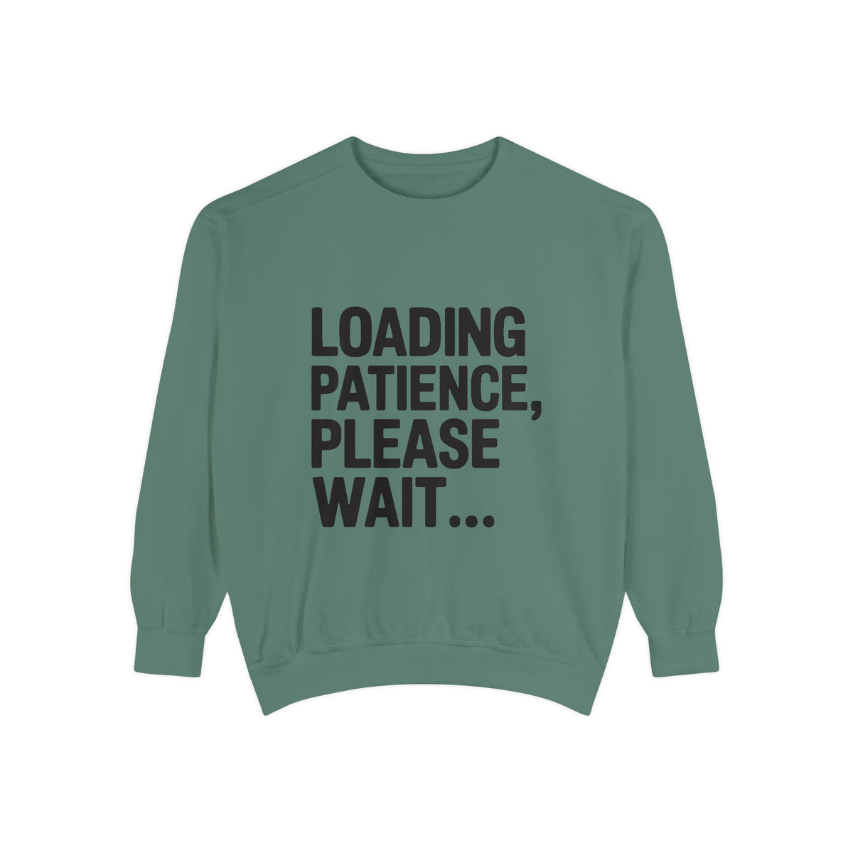 Loading Patience Please Wait Sweatshirt, Funny Sarcastic Crewneck, Embroidered Patch Style Pullover, Gift for Tired Adults
