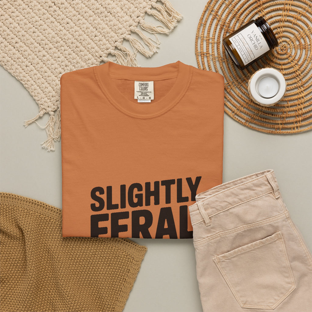 Slightly Feral Mostly Fine Shirt, Funny Sarcastic T-Shirt, Bold Minimalist Text Tee, Funny Gift for Friend
