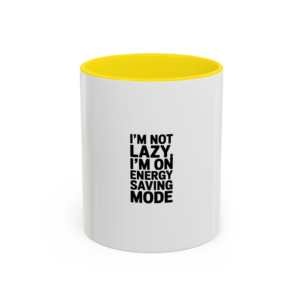 Energy Saving Mode Mug, Funny Sarcastic Coffee Mug, I'm Not Lazy Quote Mug, Gift for Coworker, Lazy Day Mug