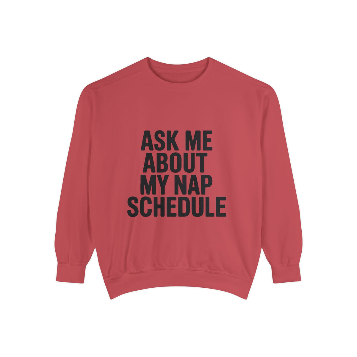 Ask Me About My Nap Schedule Sweatshirt, Funny Nap Lover Crewneck, Embroidered-Look Cozy Sweatshirt, Nap Queen King Gift