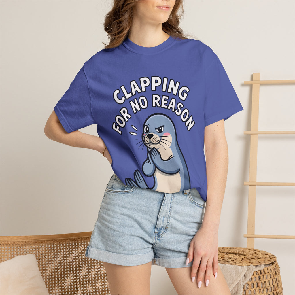 Clapping For No Reason Seal Shirt, Funny Sassy Seal T-Shirt, Cute Cartoon Animal Tee, Sarcastic Meme Gift