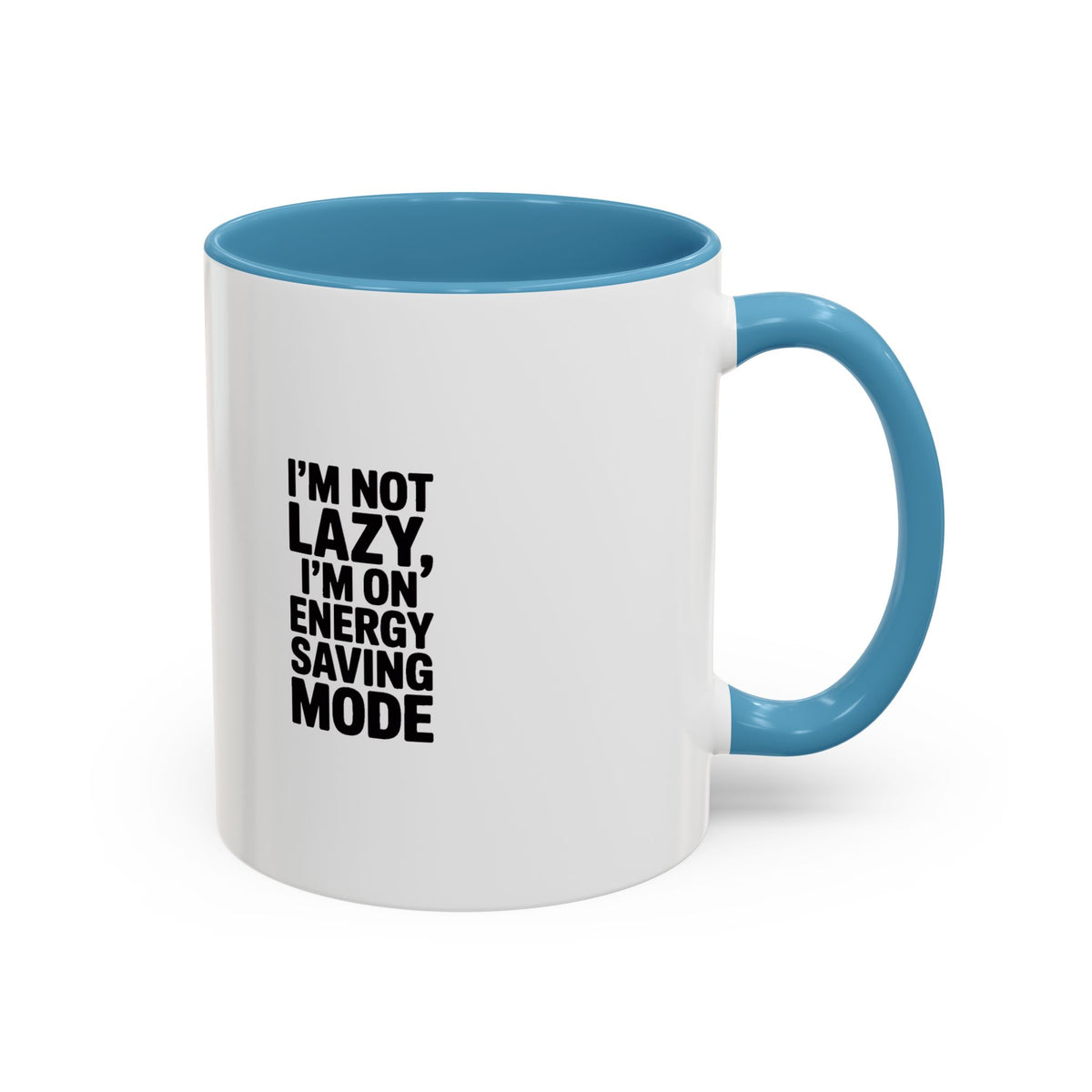 I'm Not Lazy I'm On Energy Saving Mode Mug, Funny Sarcastic Coffee Mug, Lazy Day Gift, Bold Typography Mug, Coworker Gift