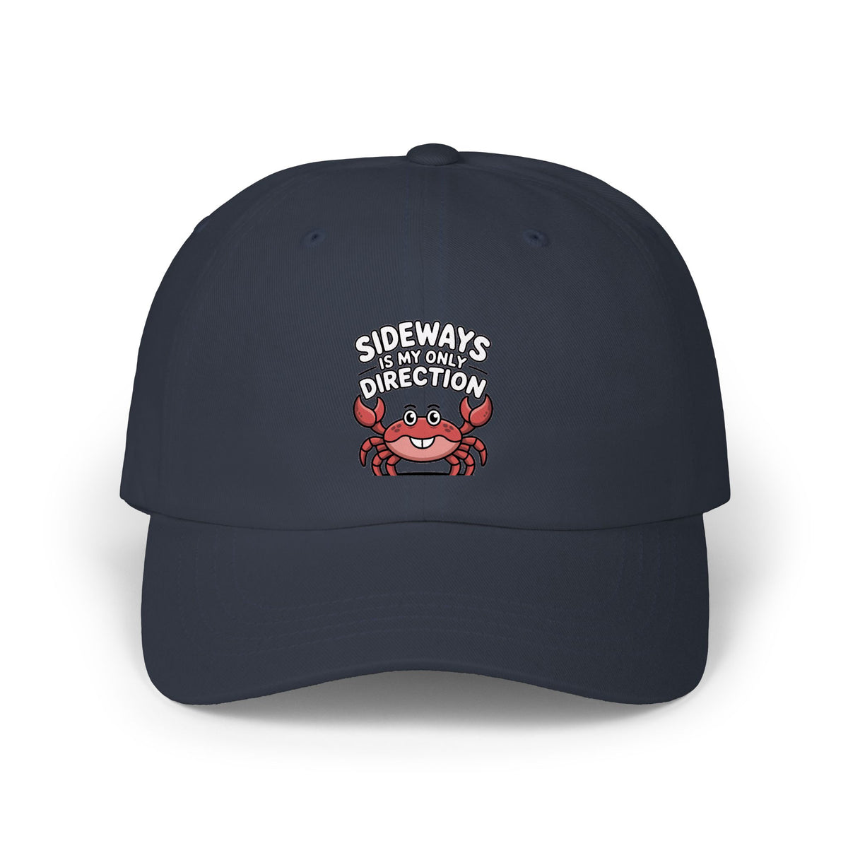 Funny Crab Dad Hat, Sideways Is My Only Direction Cap, Cute Crab Embroidered Hat, Beach Lover Gift, Funny Ocean Animal Cap