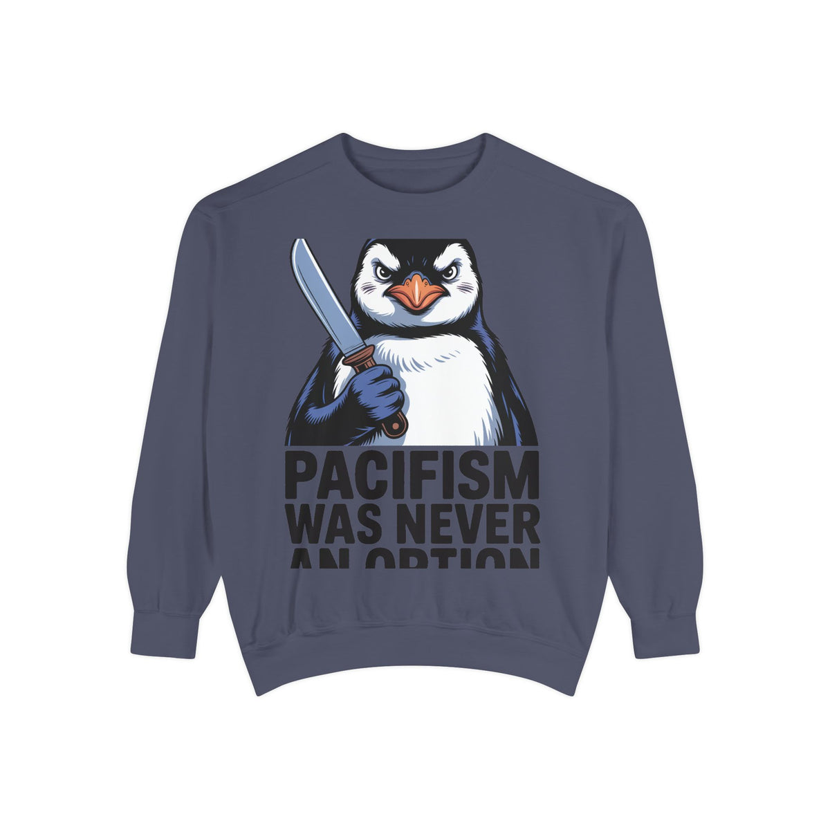 Pacifism Was Never An Option Penguin Sweatshirt, Funny Butter Knife Penguin Crewneck, Vintage Poster Style Graphic Sweatshirt Gift